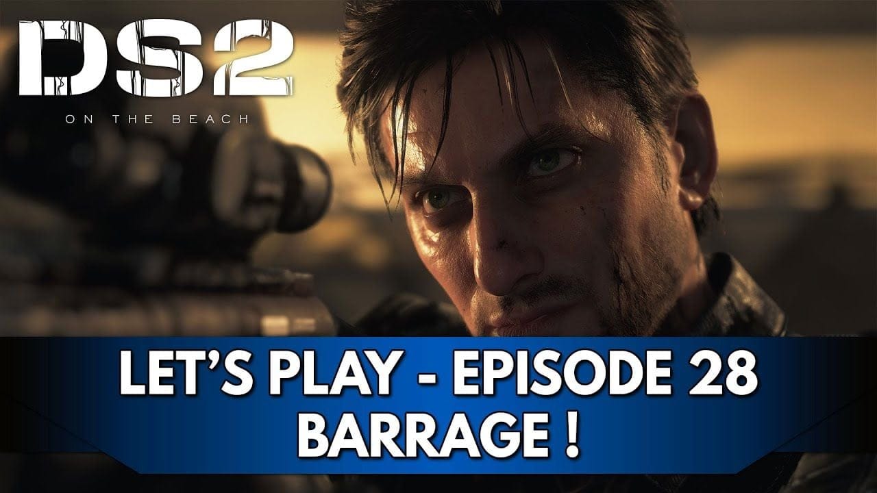 Death Stranding 2 Gameplay FR : Let's Play Hardcore - Episode 28, Barrage !