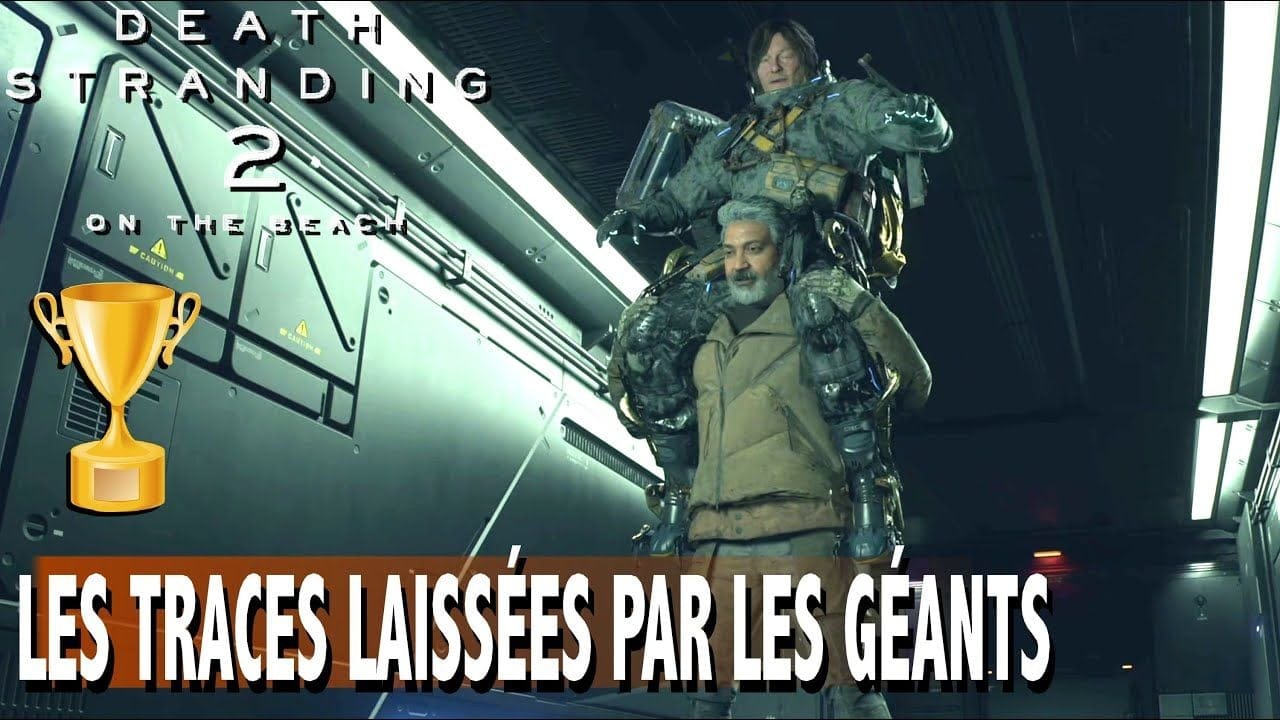 LES TRACES LAISSÉES PAR LES GÉANTS - L'AVENTURIER  Commande 118 119 120 121 - DEATH STRANDING 2