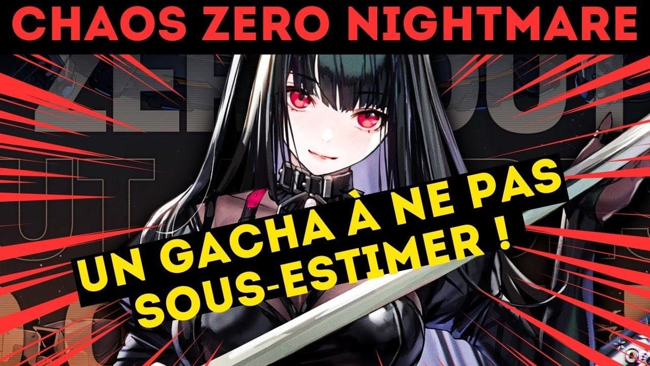 CE NOUVEAU GACHA QUI VA SURPRENDRE ! (Chaos Zero Nightmare)