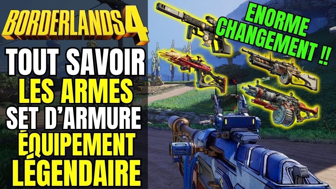 TOUT SAVOIR SUR BORDERLANDS 4 : ARME ACCESSOIRE LÉGENDAIRE EQUIPEMENT SET D'ARMURE & % LOOT ( Info )