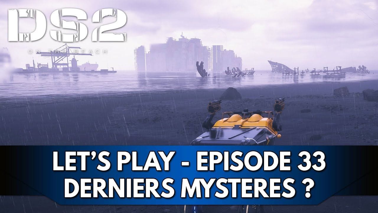 Death Stranding 2 Gameplay FR : Let's Play Hardcore - Episode 33, Derniers Mystères ?