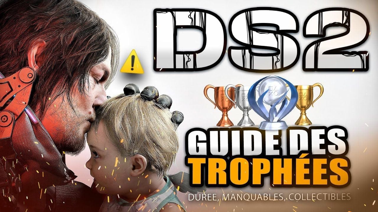 Death Stranding 2 : Guide des Trophées 🏆 Manquables ? Collectible ? Durée, Difficulté Platine..