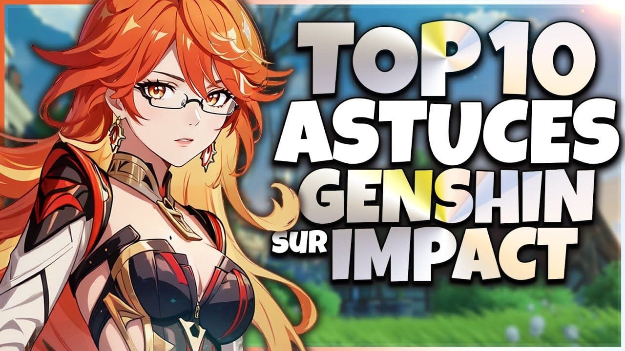 TOP 10 DES CHOSES À SAVOIR POUR JOUER À GENSHIN IMPACT FR EN 2025 (GUIDE COMPLET ULTIME DÉBUTANT) 💡