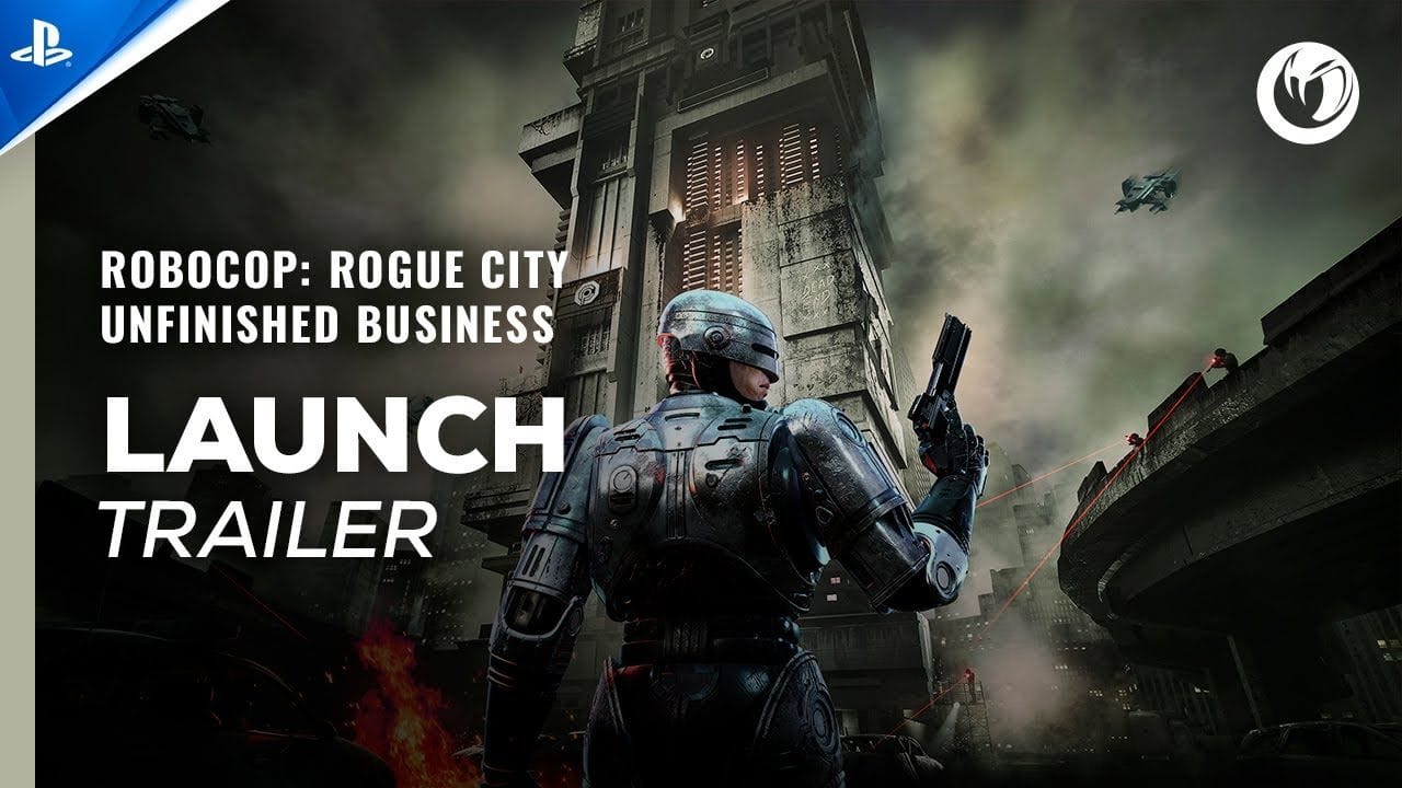 RoboCop: Rogue City - Unfinished Business - Launch Trailer | PS5 Games