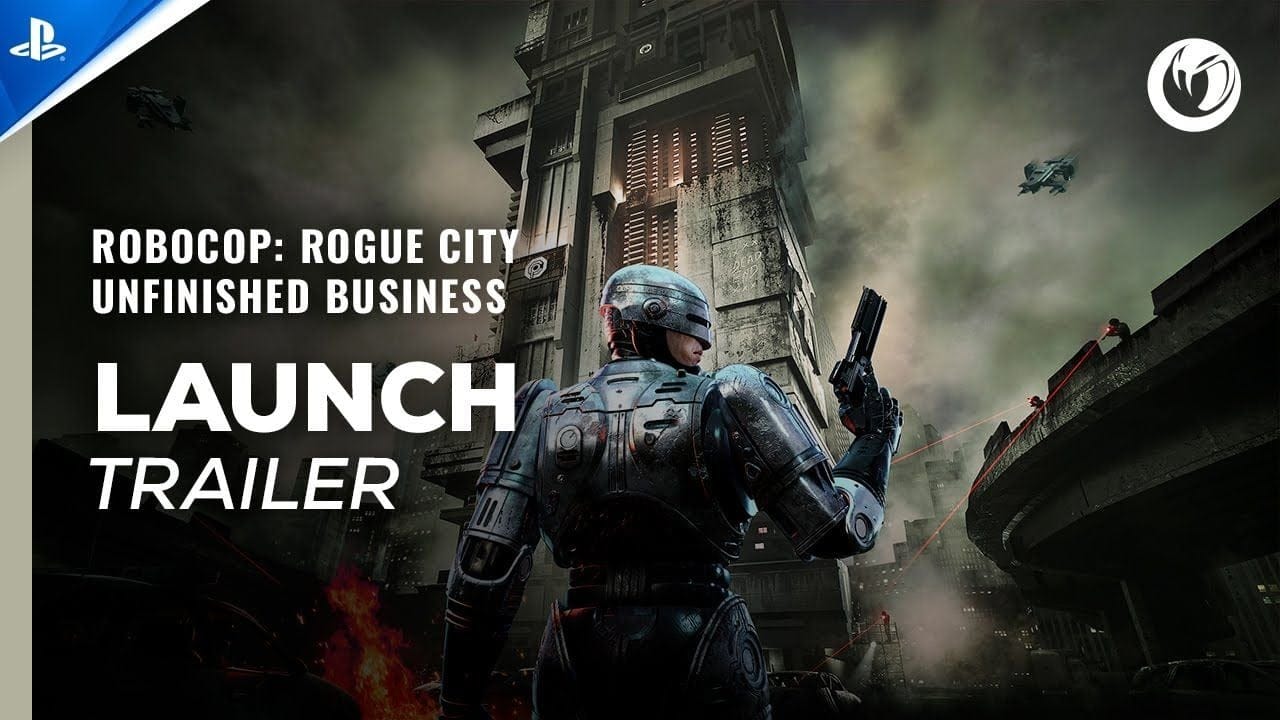 RoboCop: Rogue City - Unfinished Business - Launch Trailer | PS5 Games