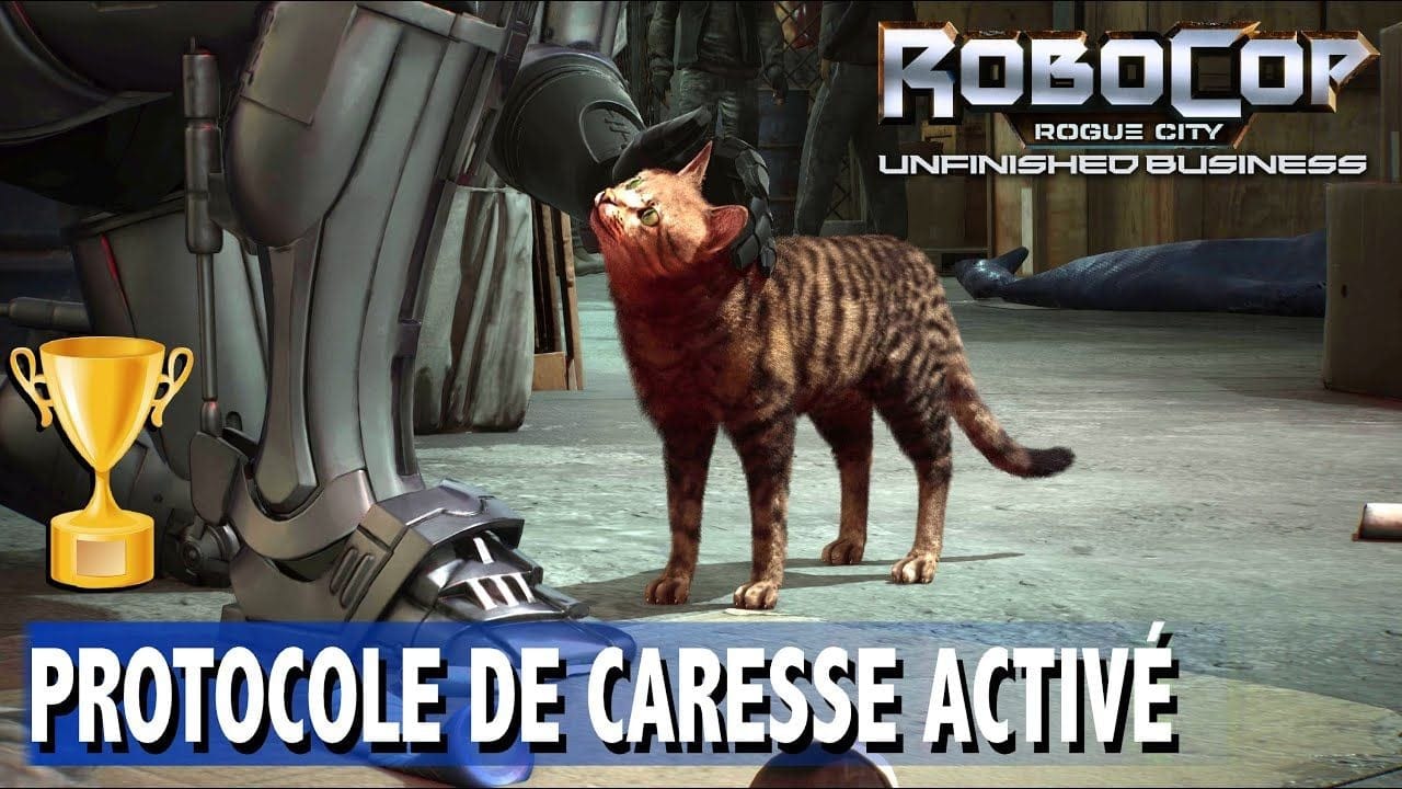 PROTOCOLE DE CARESSE ACTIVÉ - Caressez un Chat - ROBOCOP ROGUE CITY UNFINISHED BUSINESS
