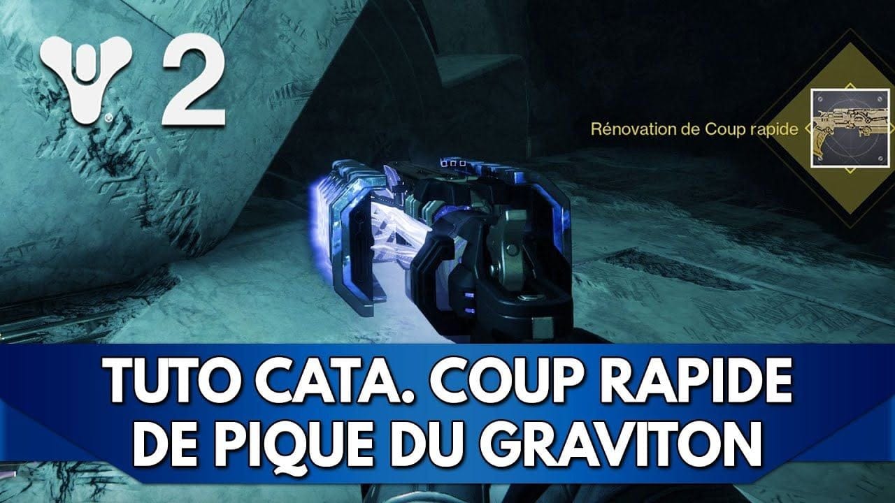 Destiny 2 Tuto FR : Catalyseur Coup Rapide du Pique du Graviton (Doctorat Gravitationnel)