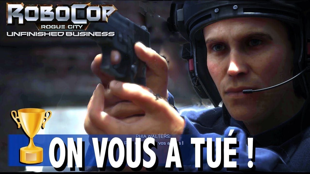 ON VOUS A TUÉ ! - Faites-vous tuer en incarnant Alex Murphy - ROBOCOP ROGUE CITY UNFINISHED BUSINESS
