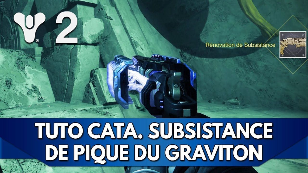 Destiny 2 Tuto FR : Catalyseur Subsistance du Pique du Graviton (Doctorat Gravitationnel)