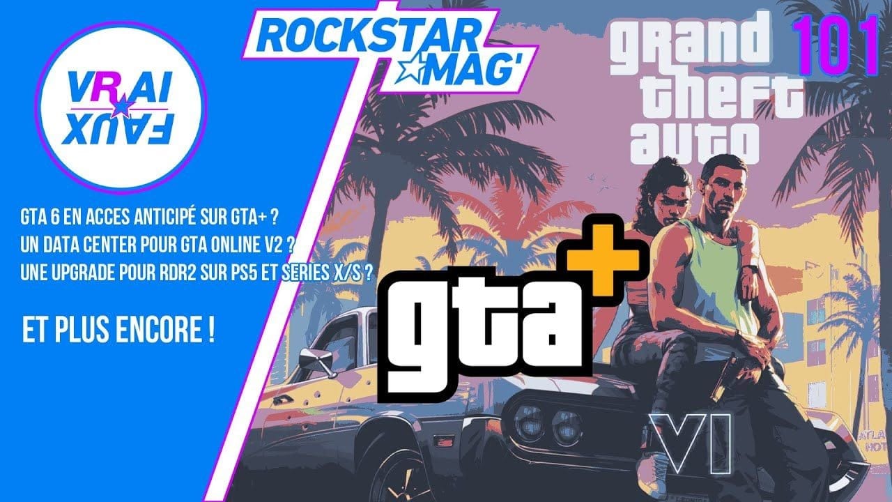 VRAI OU FAUX ? GTA 6 EN ACCÈS ANTICIPÉ SUR GTA+ ? UN DATA CENTER POUR GTA ONLINE V2 ?