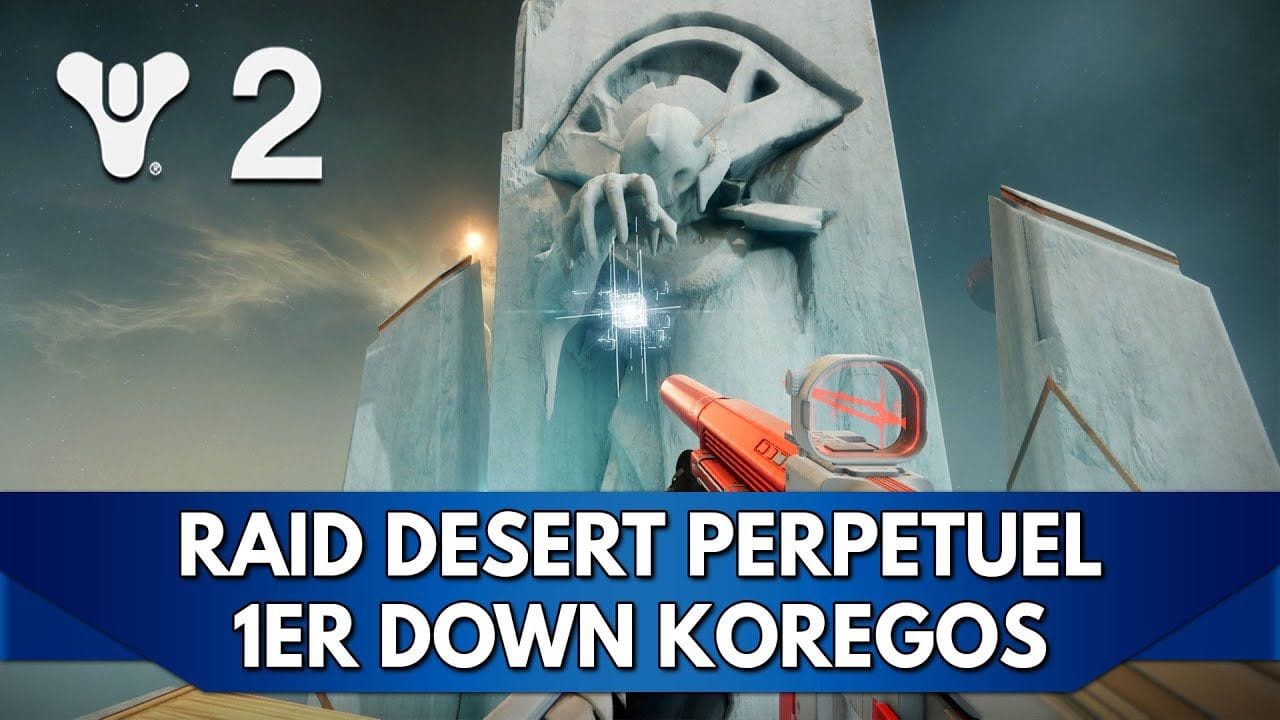 Destiny 2 FR : Koregos Boss Final ! - Raid Désert Perpétuel, Redif 1er Down avec la Team (en normal)