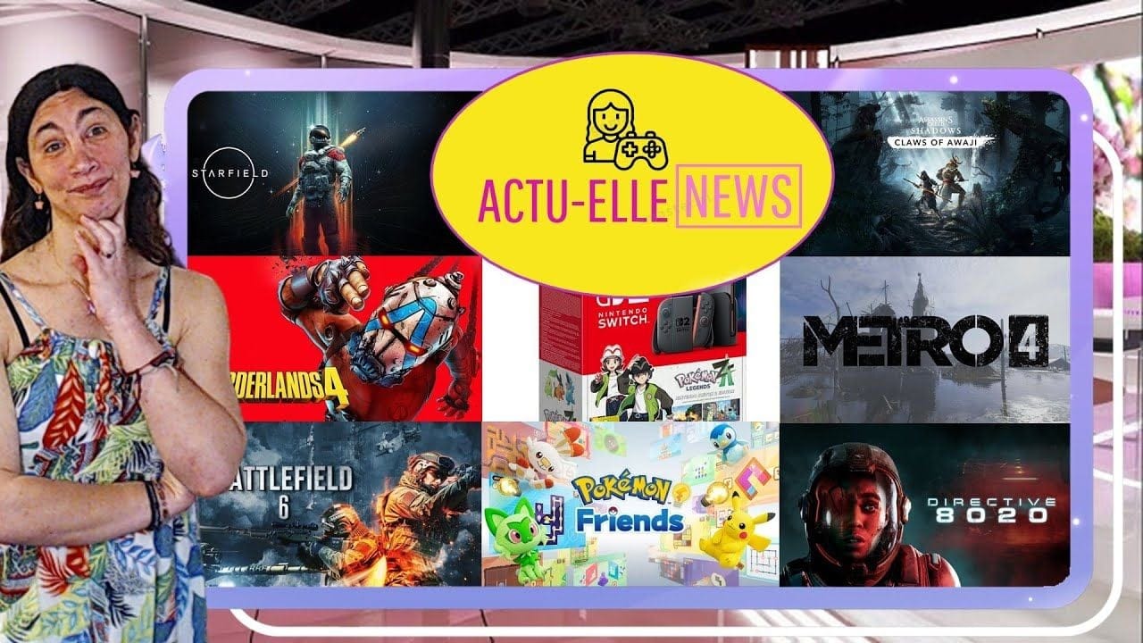 Actu Elle News 23 juillet 2025(Pokemon, Battlefield 6, Metro 4, Borderlands 4 et plus)