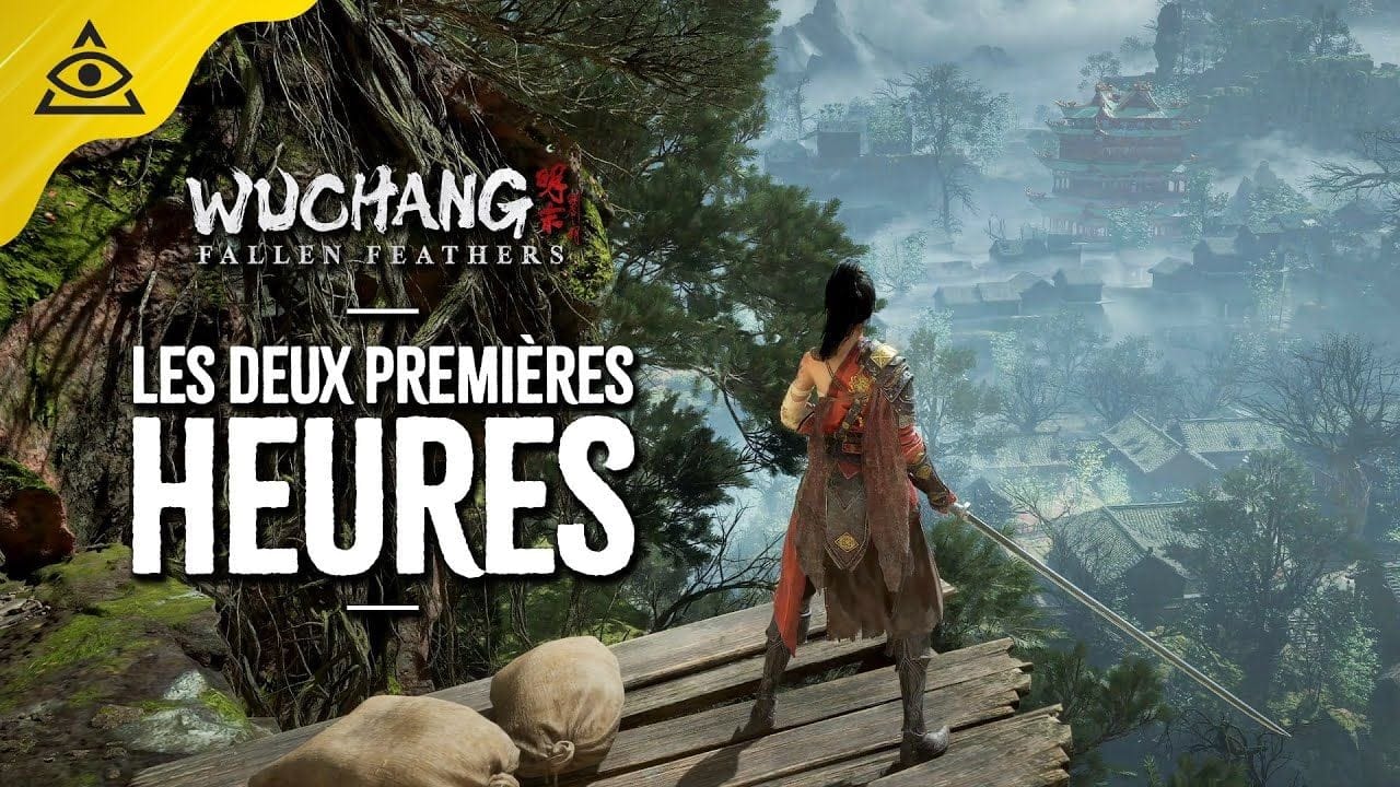 WUCHANG Fallen Feathers, les deux premières heures !