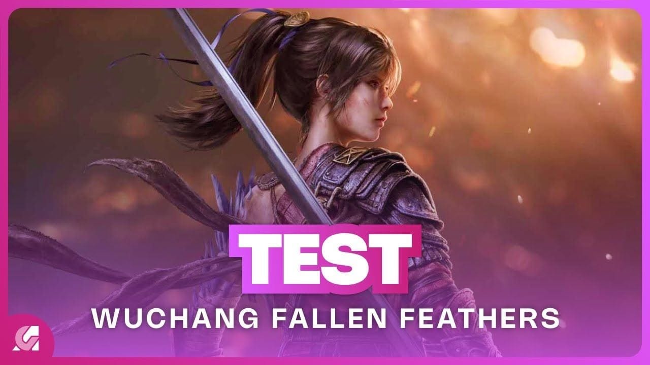 WUCHANG FALLEN FEATHERS : Un bon Souls-Like chinois ? TEST