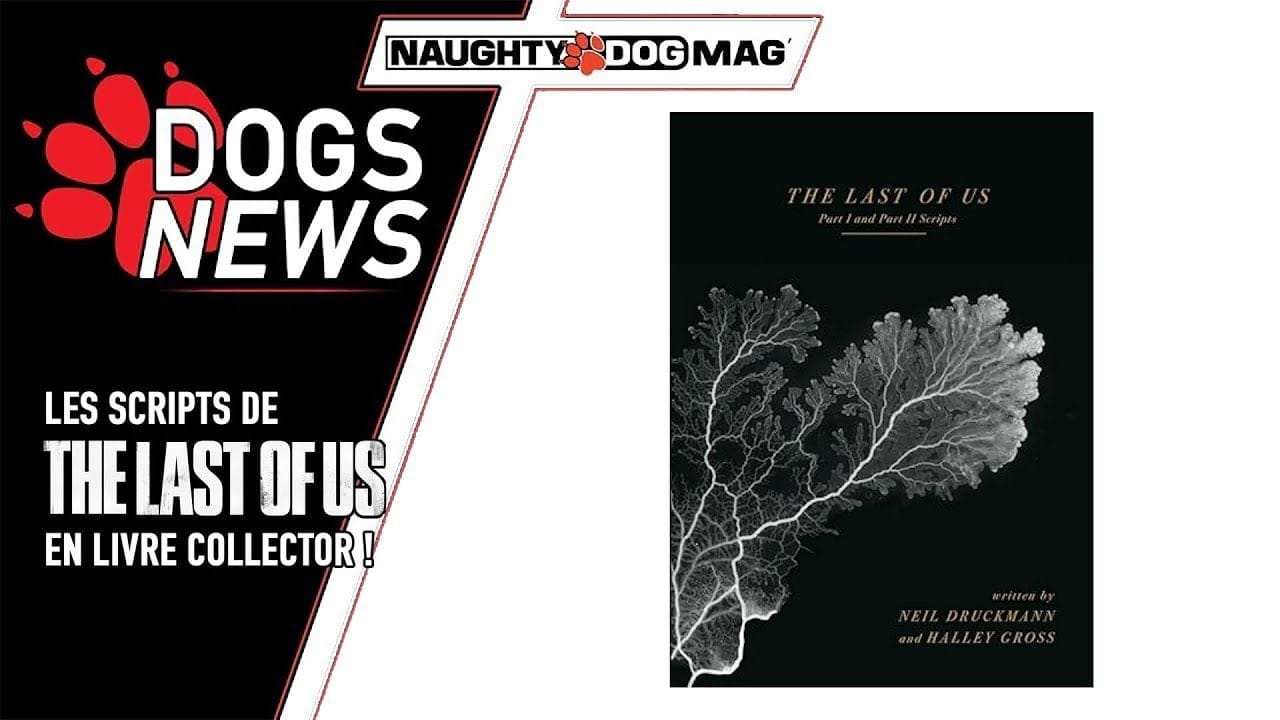 LES SCRIPTS DE THE LAST OF US PART I & PART II EN VENTE CHEZ DARK HORSE !