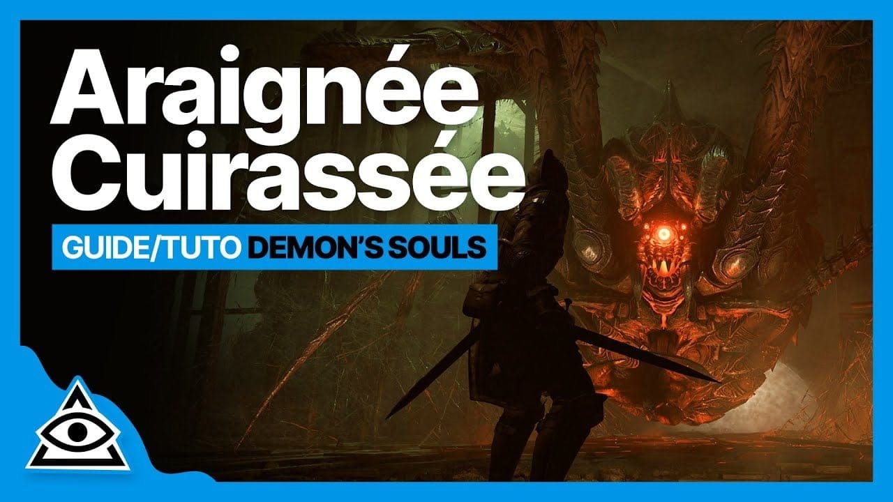 GUIDE-TUTO DEMON'S SOULS (PS5) † Battre L'Araignée Cuirassée facilement † FR