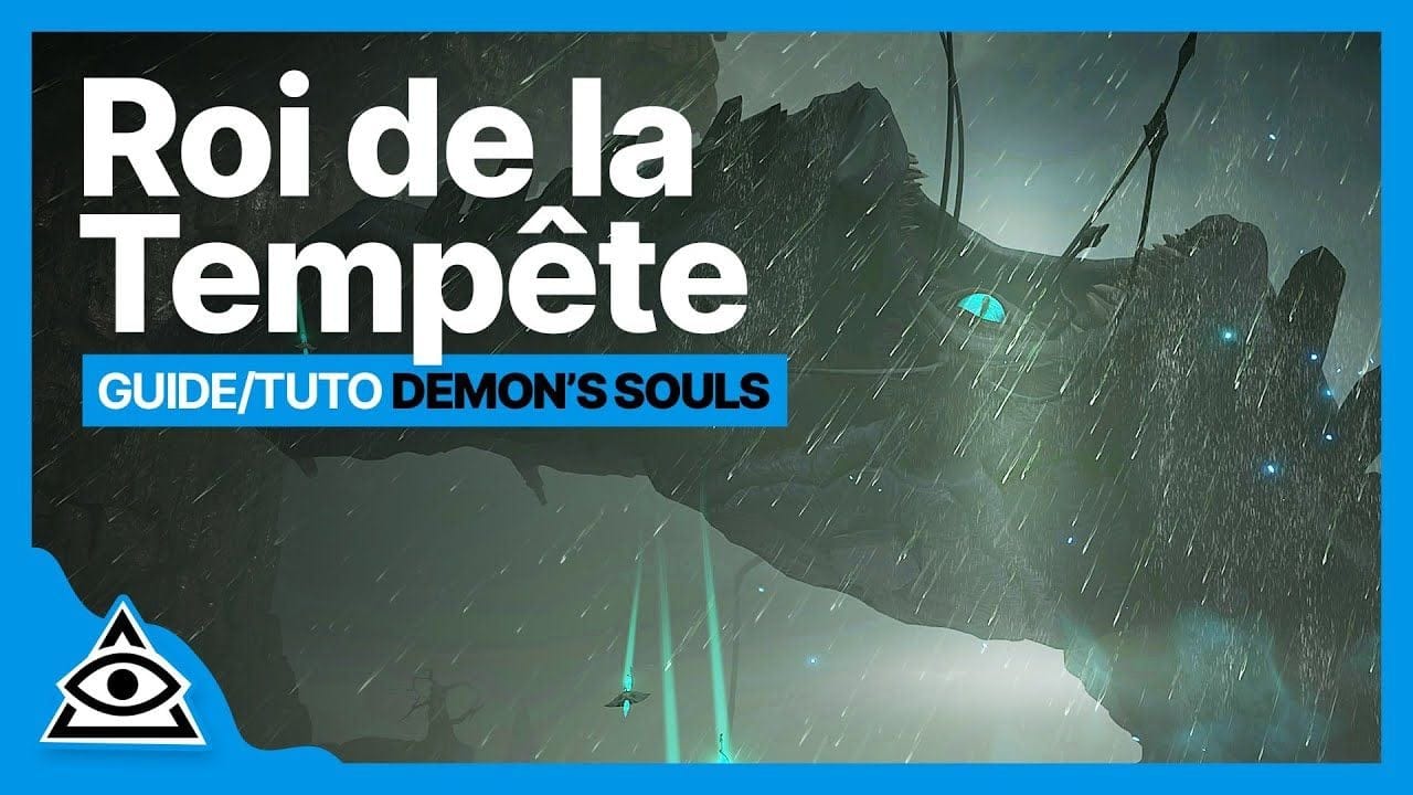 GUIDE-TUTO DEMON'S SOULS (PS5) † Battre Le Roi de la Tempête facilement † FR