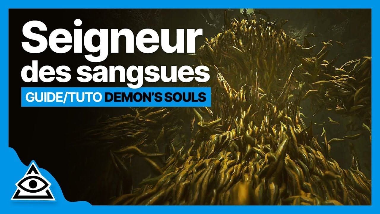 GUIDE-TUTO DEMON'S SOULS (PS5) † Battre Le Seigneur des Sangsues facilement † FR
