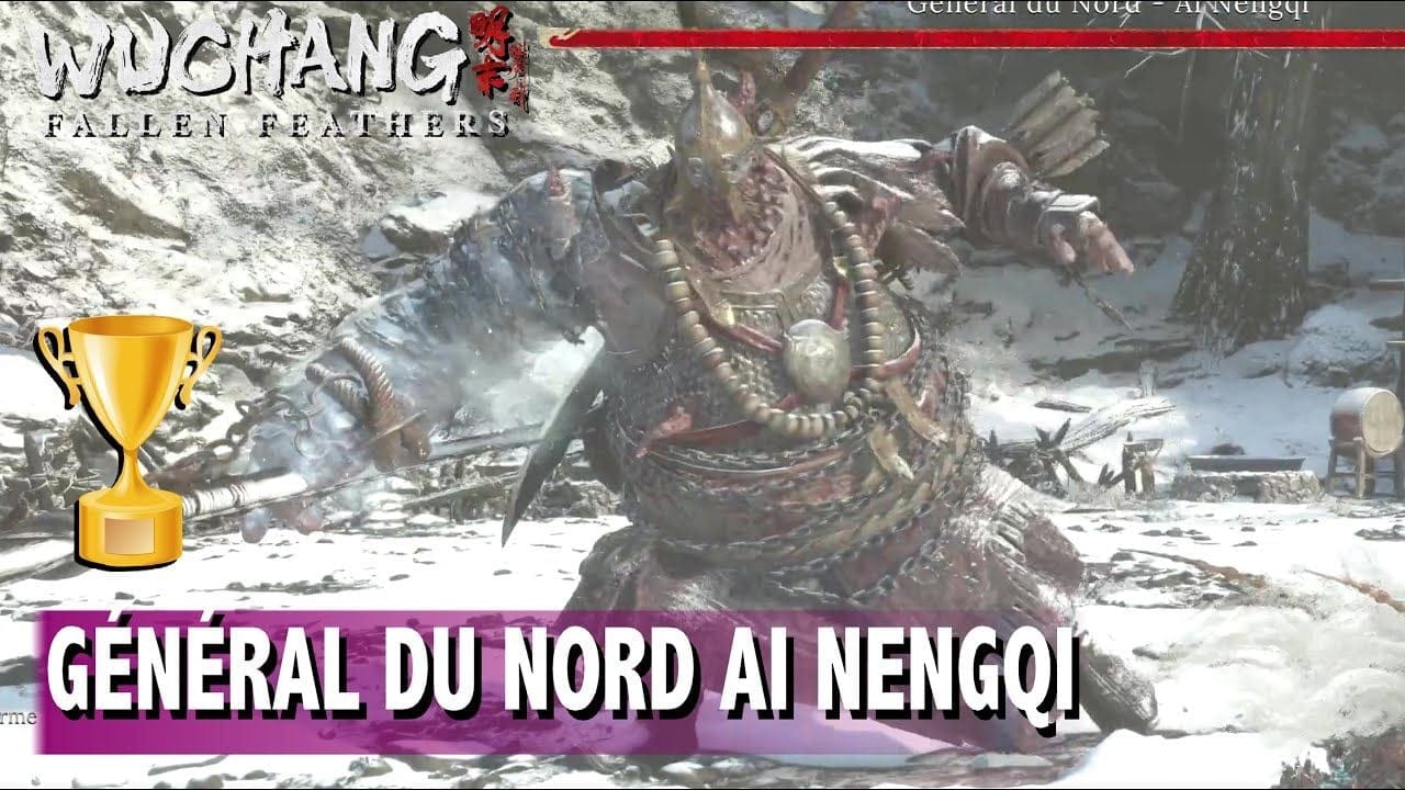 GÉNÉRAL DU NORD - AI NENGQI BOSS FIGHT TROPHÉE  - WUCHANG FALLEN FEATHERS