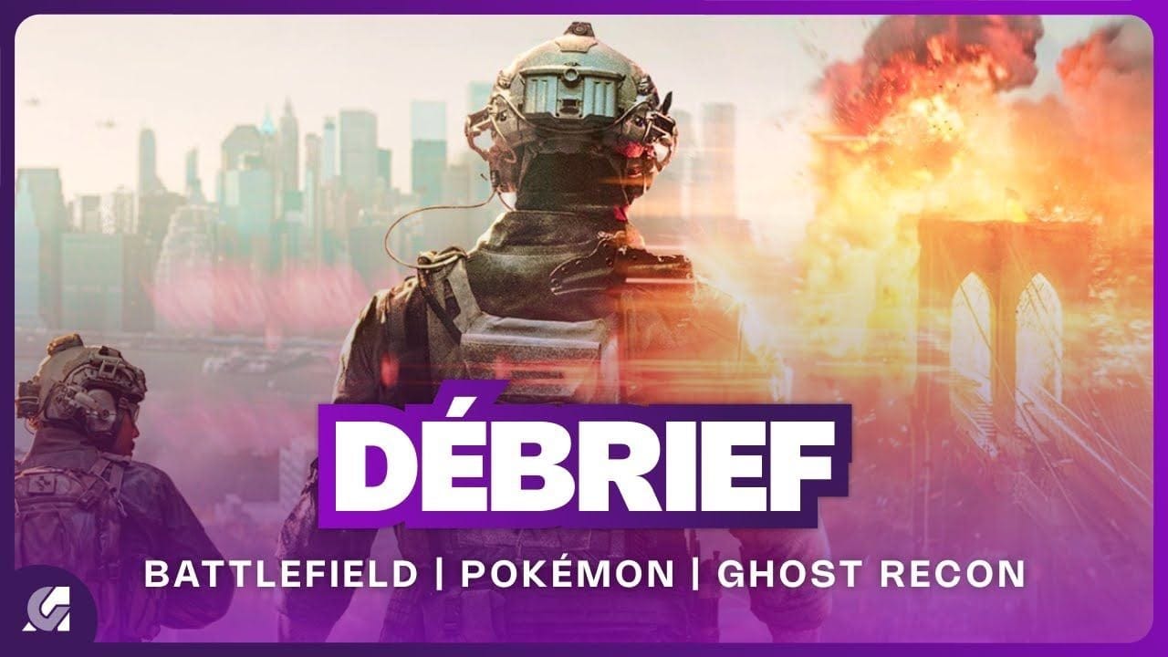 Débrief' : Battlefield 6, Pokémon Presents, Hellraiser, Ghost Recon et Grounded 2