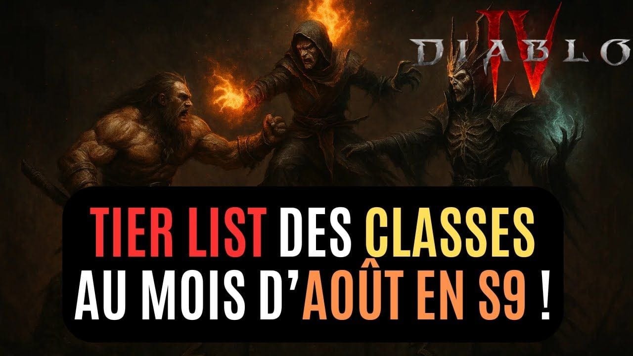 Tier List Des Classes En Saison 9 Au Mois D'Août 2025 Dans Diablo IV !