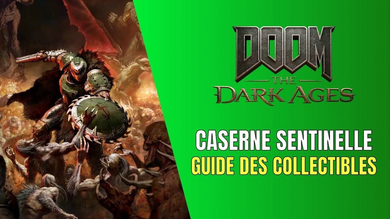 Doom: The Dark Ages Caserne Sentinelle Guide des Collectibles - Guide 100%