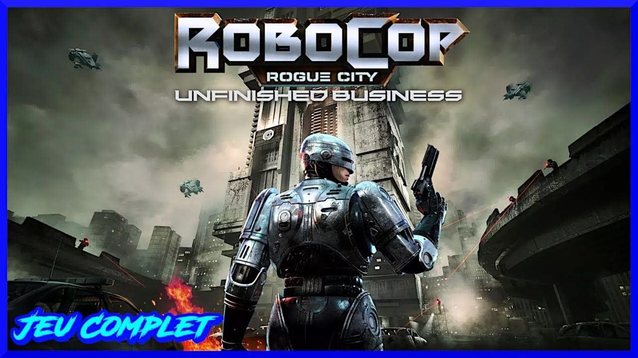 RoboCop Rogue City : Unfinished Business | VOSTFR | Jeu Complet | Difficile | Sans Commentaires | PC
