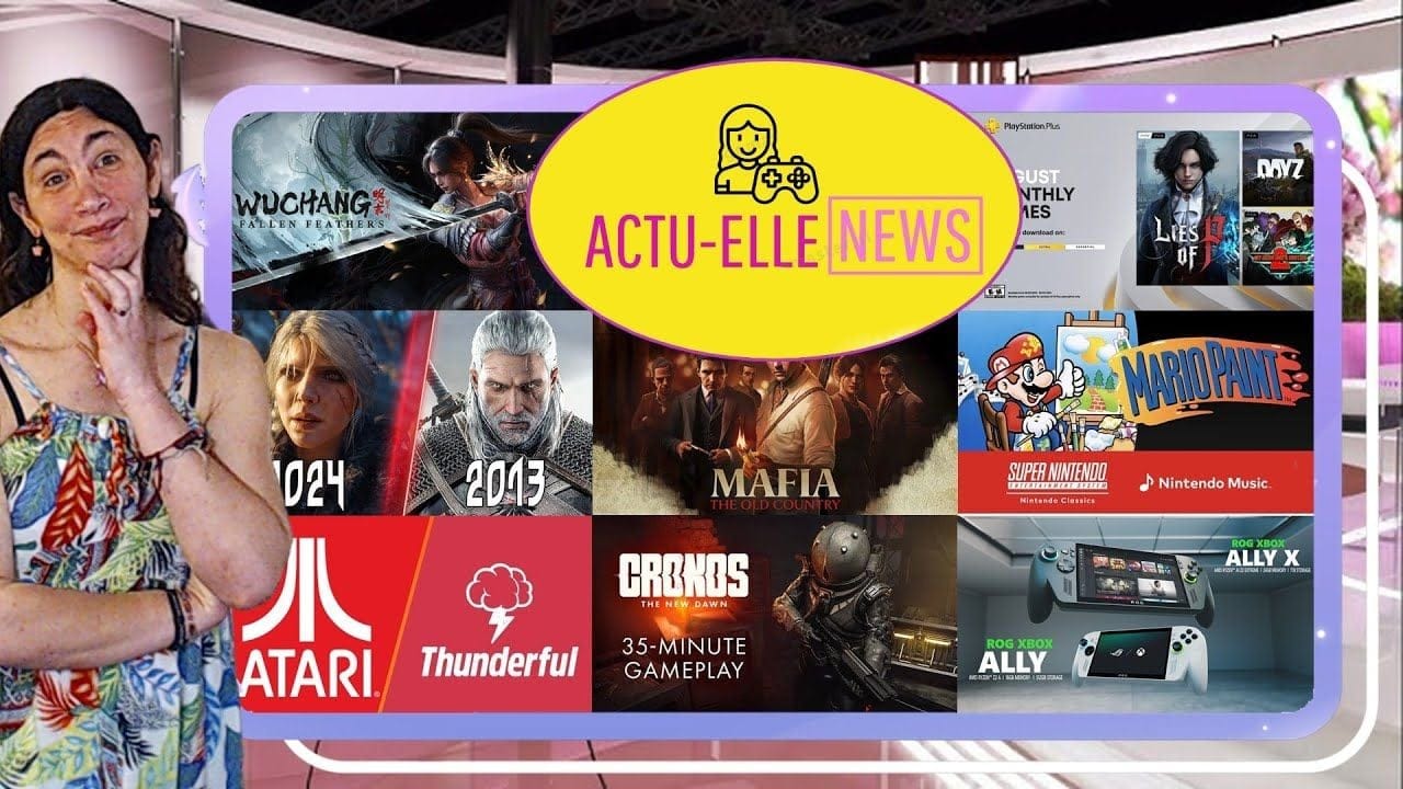Actu Elle News 30 juillet 2025(Cronos, Mafia, The Witcher, Mario Paint et plus)