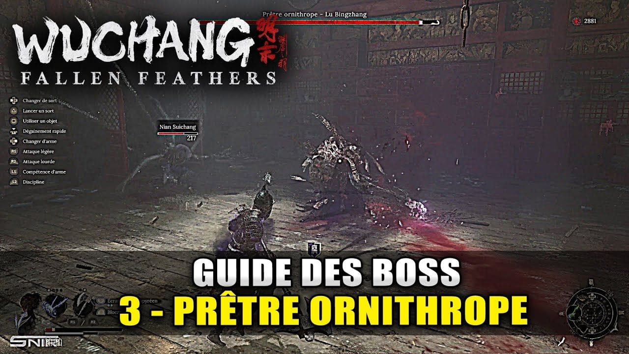 Wuchang Fallen Feathers : Guide Boss : 3 - Prêtre Ornithrope (Combat Complet Stratégie)