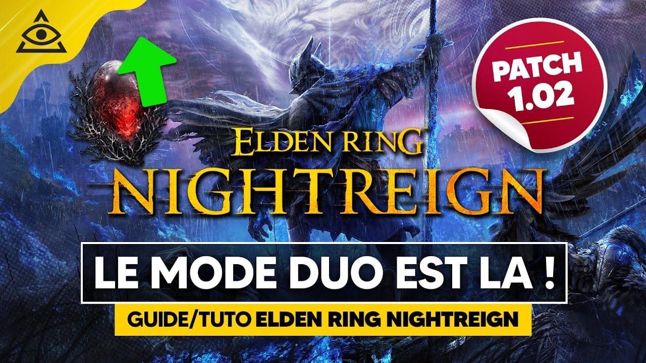 PATCH 1.02 Elden Ring Nightreign : Mode Duo & Meilleur Tri des Reliques