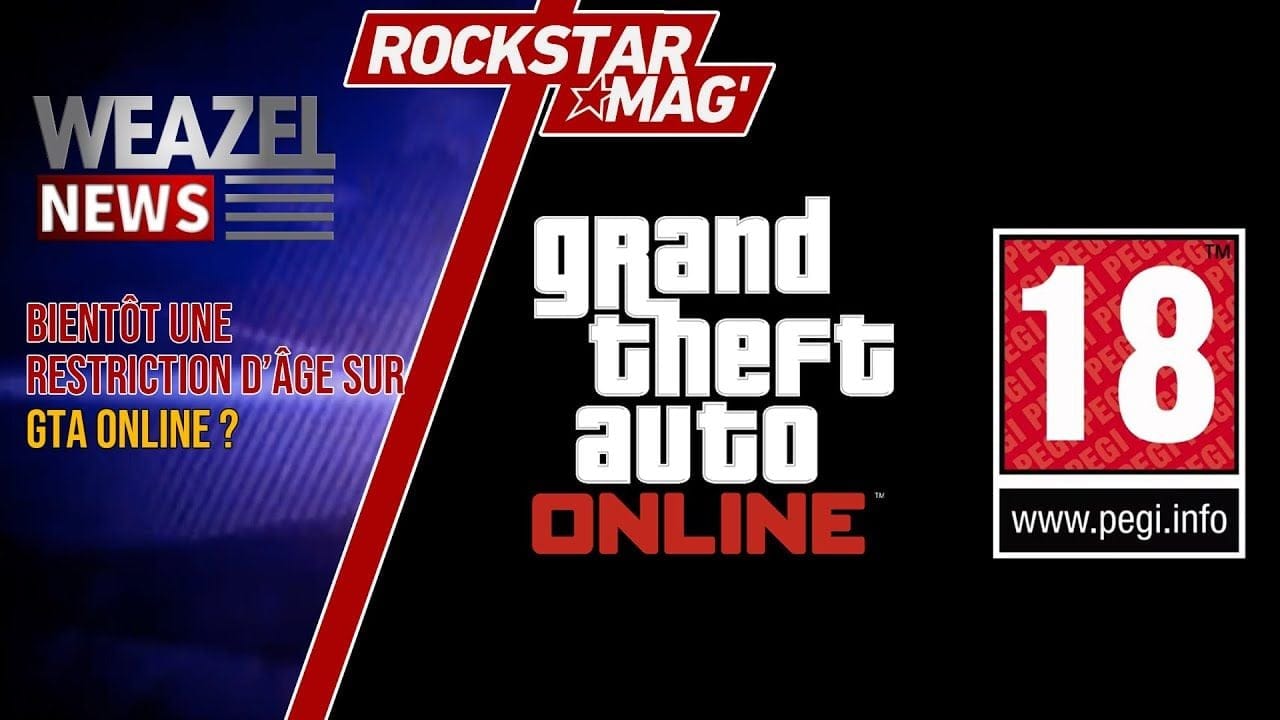 GTA ONLINE ET GTA 6 INTERDITS AUX MINEURS AVEC CETTE NOUVELLE RESTRICTION D’ÂGE ?