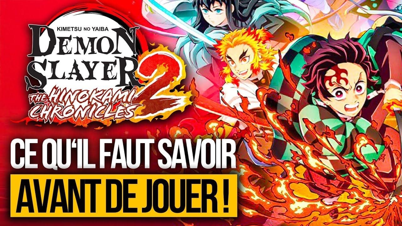 Demon Slayer Hinokami Chronicles 2 : Tout ce qu'il faut savoir AVANT de jouer ! 🔥