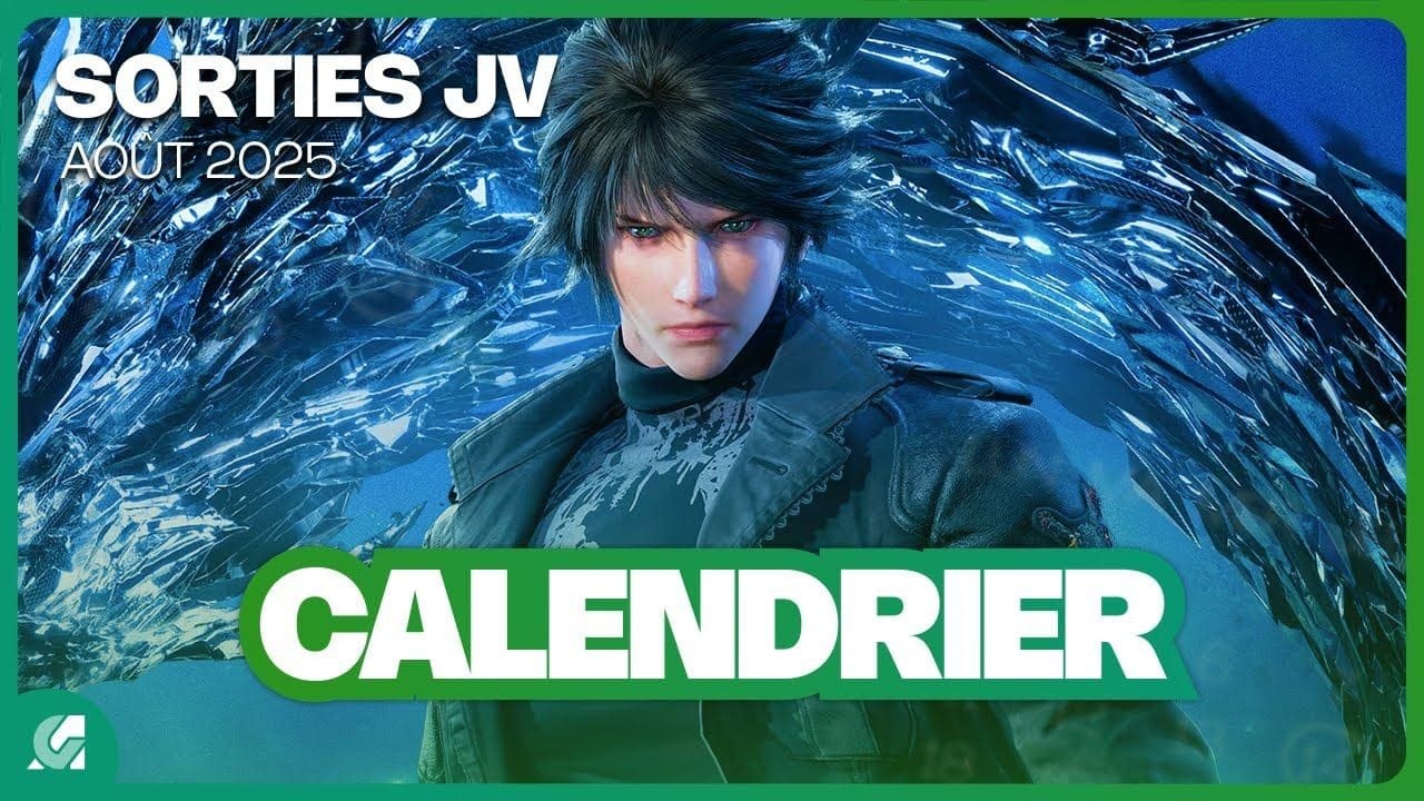 Toutes les SORTIES JEUX VIDÉO AOÛT 2025