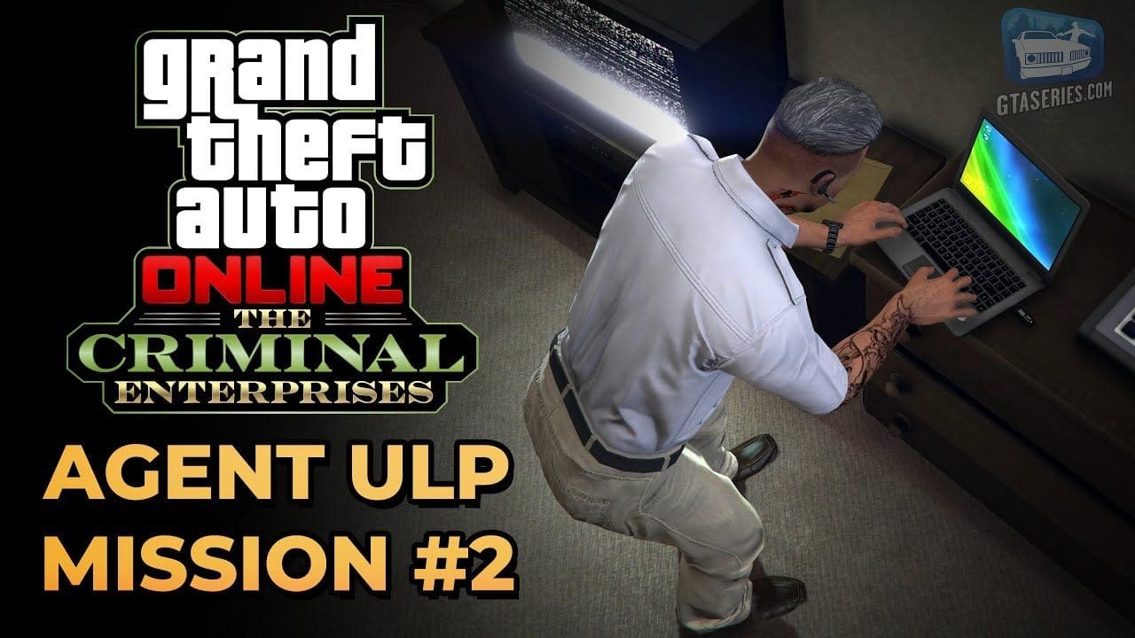 GTA Online - Agent ULP Mission #2 - Counterintelligence
