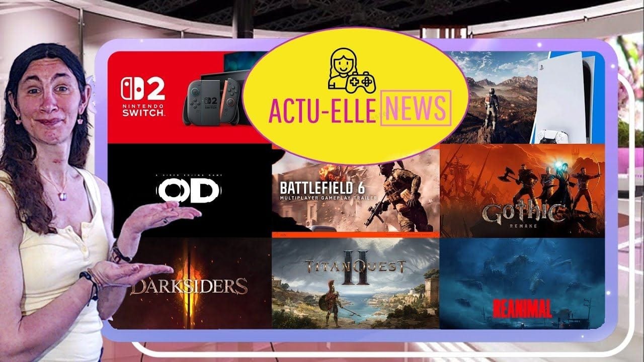 Actu Elle News 2 aout 2025(Switch 2, Battlefield 6, OD, Titan Quest 2 et plus)
