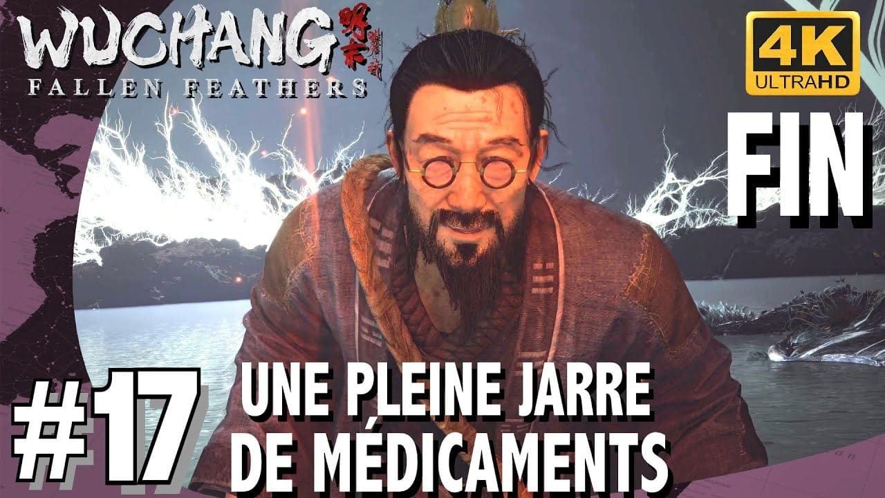 WUCHANG FALLEN FEATHERS - HAVRE SACRÉ EN RUINE & FIN UNE PLEINE JARRE DE MÉDICAMENTS #17 4k