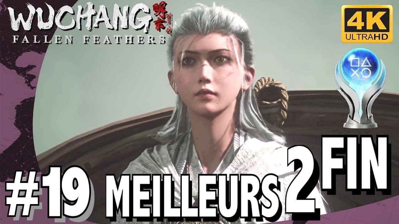 WUCHANG FALLEN FEATHERS - LES PROFONDEURS DE LA CAPITALE - FOYER SACRÉ - LES MEILLEURES 2 FINS 4K
