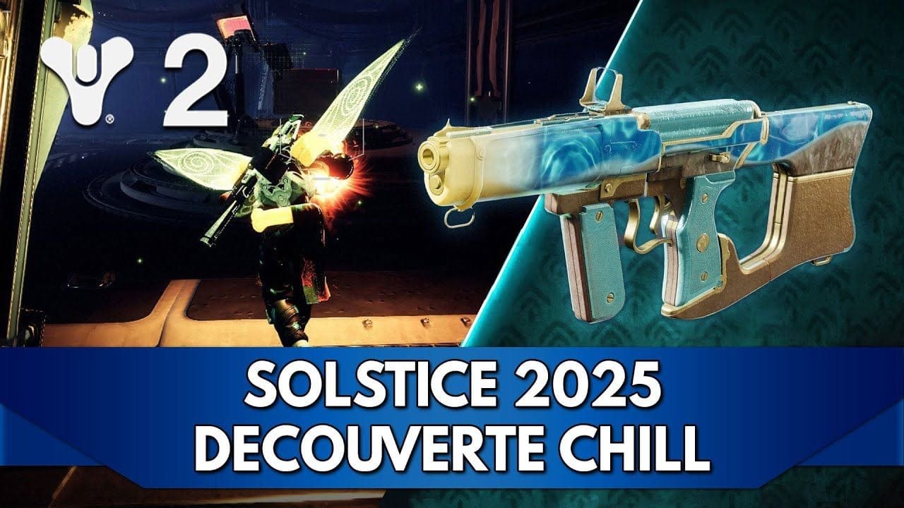 Destiny 2 FR : Solstice 2025 - Découverte Chill Solo
