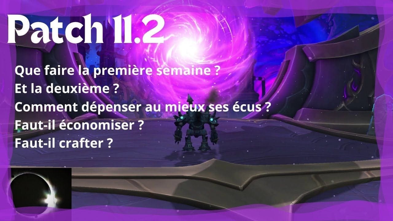 Patch 11.2 : Guide de Survie !