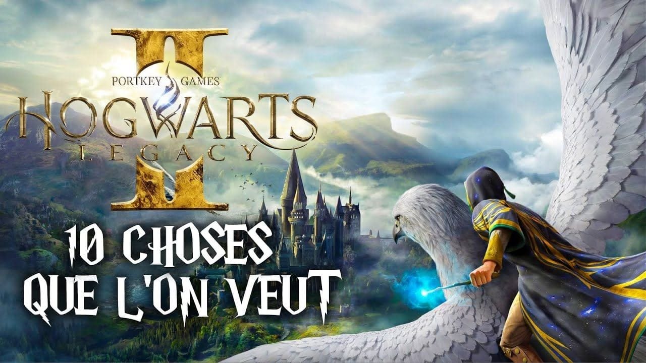Hogwarts Legacy 2 : 10 CHANGEMENTS qu'on attend tous 🔮 Quidditch, Romances, choix moraux...