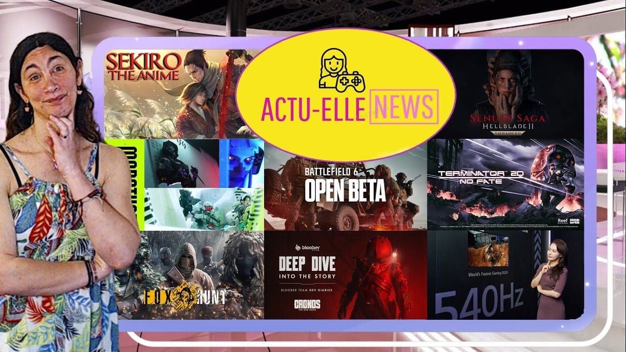 Actu Elle News 9 aout 2025(Cronos, Battlefield 6, Hellblade, Marathon et plus)