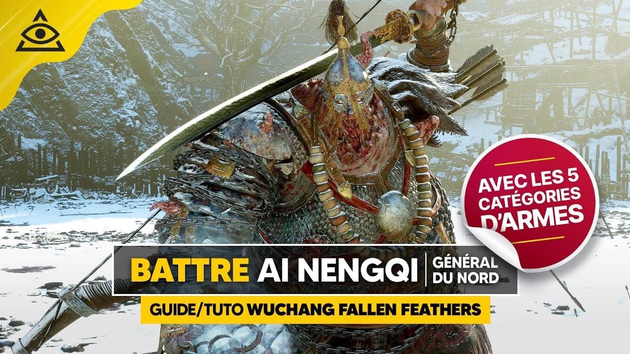 Guide-Tuto WUCHANG Fallen Feathers : 5 BUILDS pour battre AI NENGQI facilement LVL 40 !