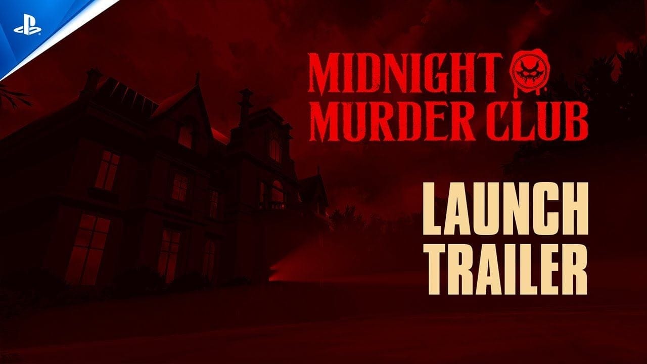 Midnight Murder Club - Launch Trailer | PS5 & PC Games
