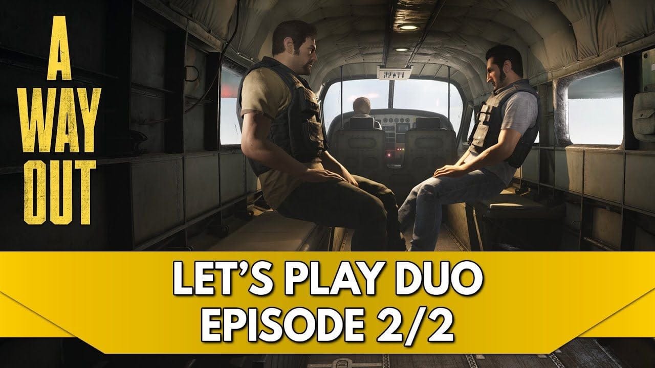 A Way Out Gameplay FR : Coop avec Monsieur 2/2 (donation goal ZEVENT 2024)