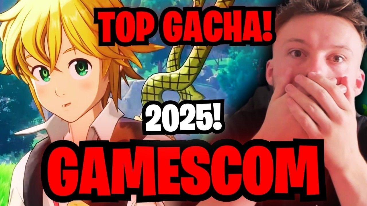 TOP GACHA GAMESCOM 2025 : 7DS ORIGIN, ARKNIGHTS, NTE & HOK WORLD