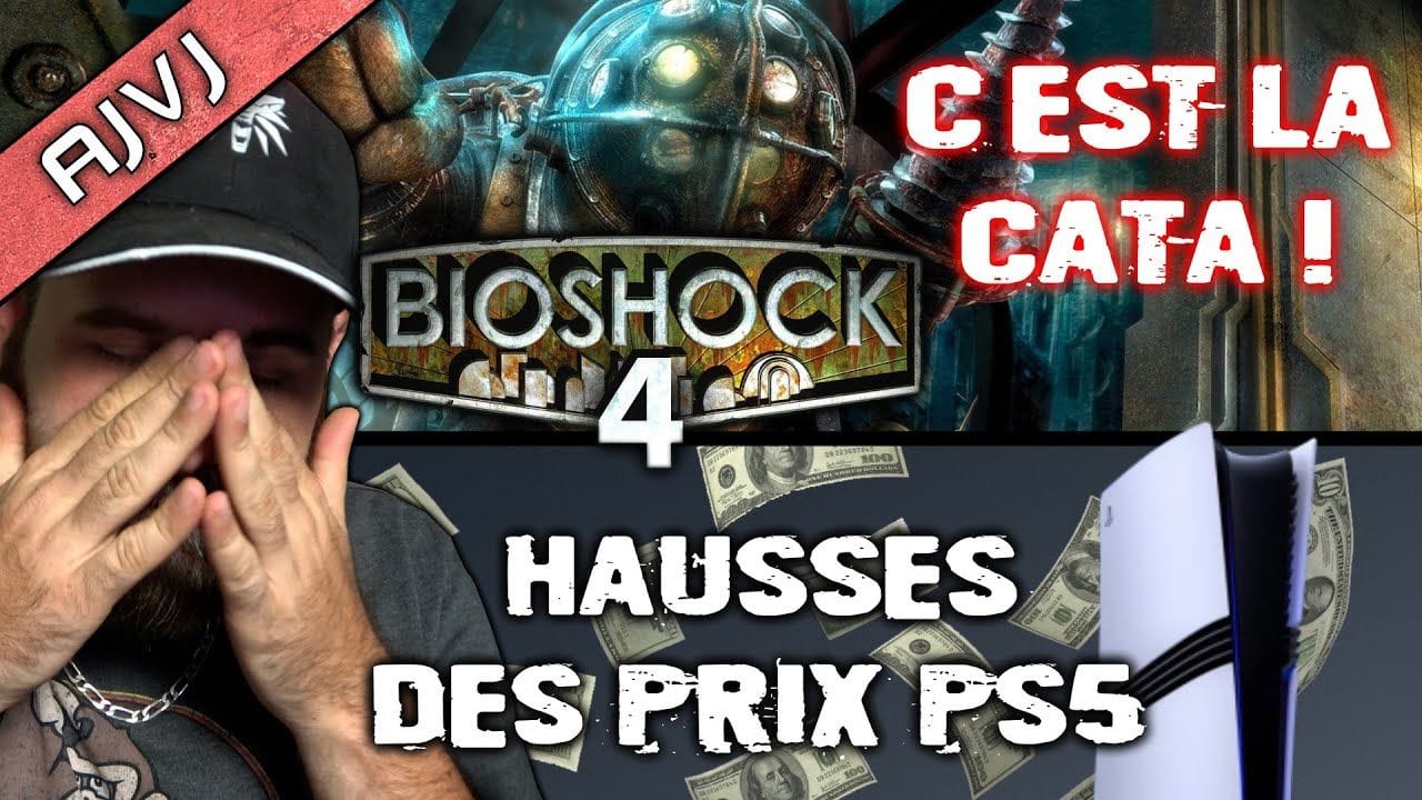 Ca va très mal pour Bioshock 4 🫤 Le prix de la PS5 augmente de 50$, Forza 6 au Japon,...