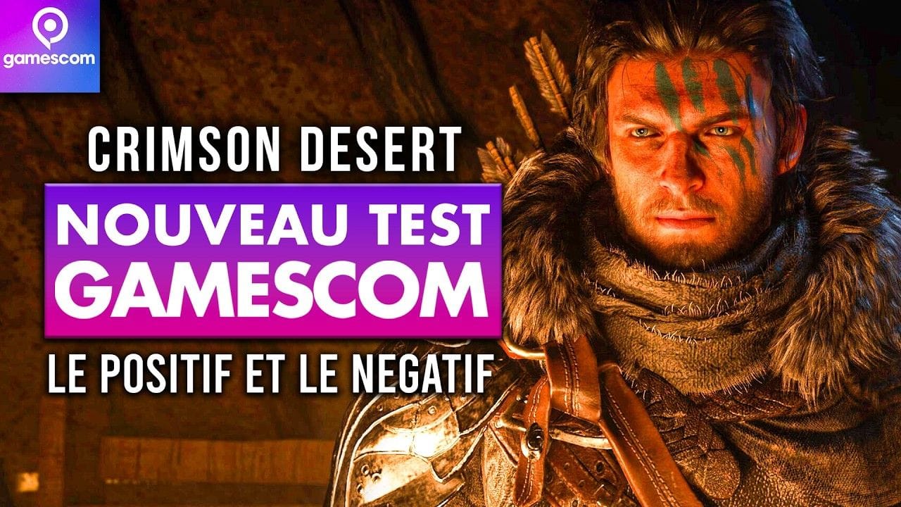 Gamescom 2025 : J’ai (RE)TESTÉ Crimson Desert et je suis PLUS MITIGÉ… 🤔