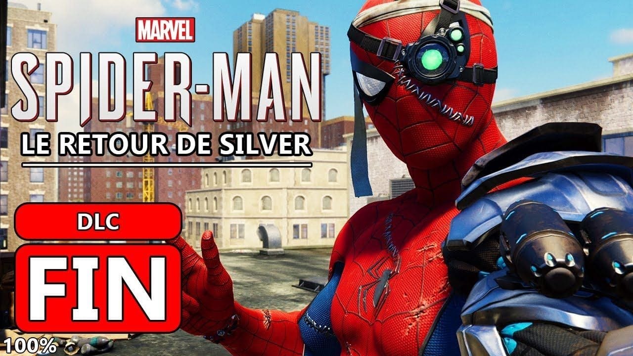 SPIDERMAN PS4 FR | DLC Le Retour de Silver #FIN (100%)