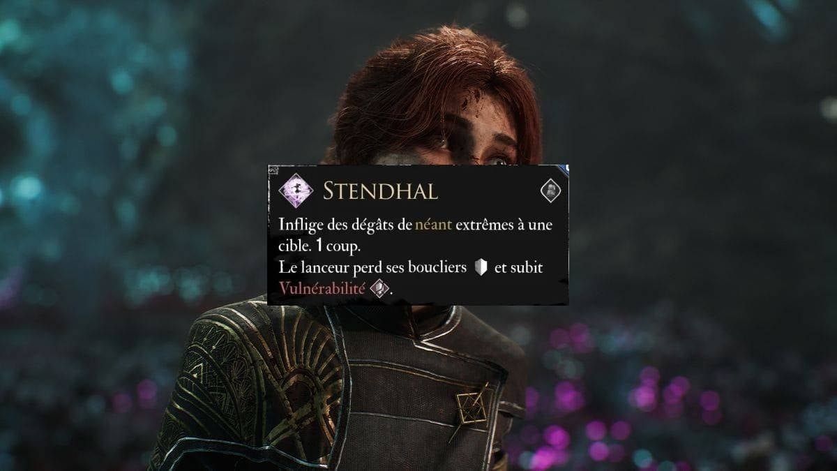 Stendhal Clair Obscur : comment débloquer cette capacité dévastatrice et comment l'optimiser ?