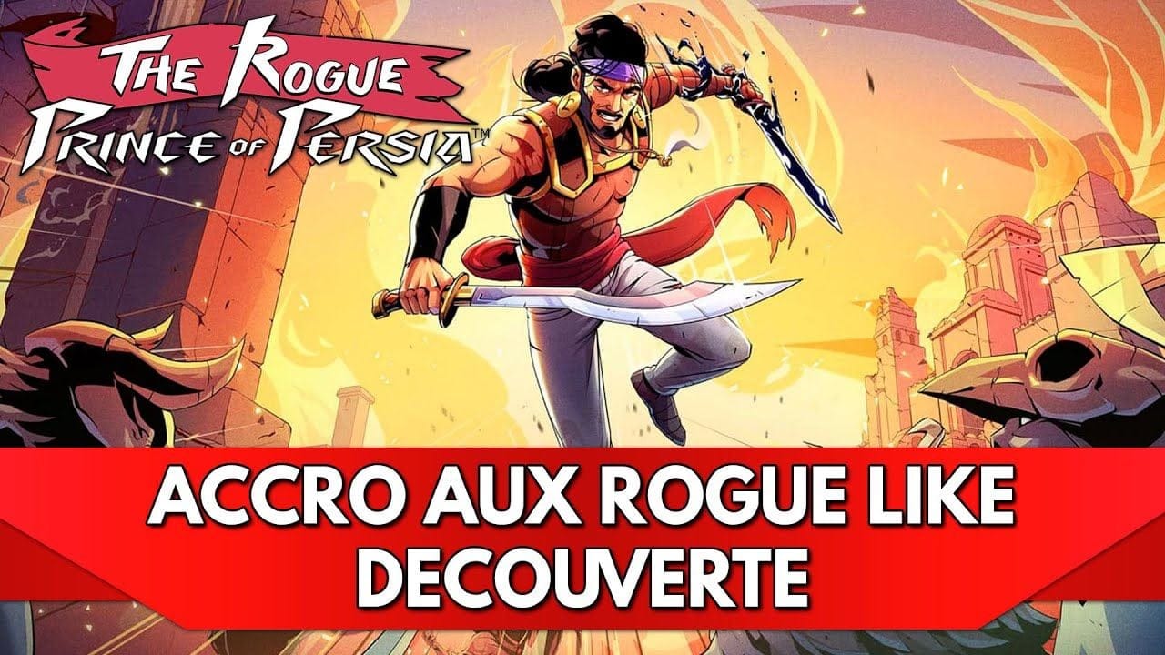 The Rogue Prince of Persia Gameplay FR : Découverte, toujours aussi Accro aux Rogue Like !